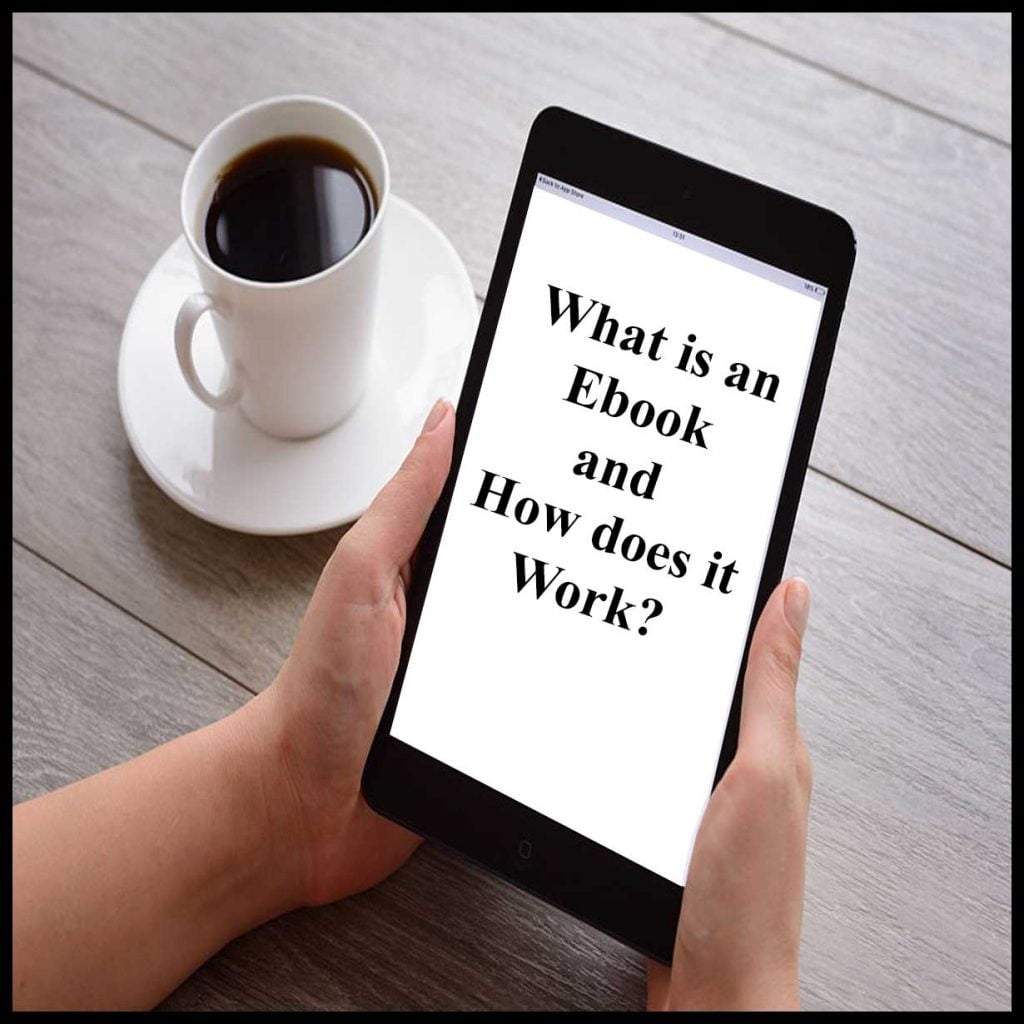 What is an ebook and how does it work?